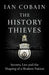 History Thieves by Ian Cobain