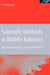 Scientific Methods in Mobile Robotics: Quantitative Analysis of Agent Behaviour by Ulrich Nehmzow