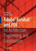 Adobe(r) Acrobat(r) and PDF for Architecture, Engineering, and Construction by Tom Carson