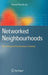 Networked Neighbourhoods: The Connected Community in Context by Patrick Purcell