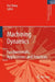 Machining Dynamics: Fundamentals, Applications and Practices by Kai Cheng