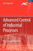Advanced Control of Industrial Processes: Structures and Algorithms by Piotr Tatjewski