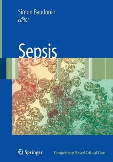 Sepsis by Simon V. Baudouin