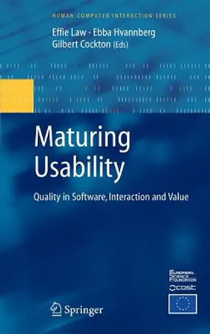 Maturing Usability: Quality in Software, Interaction and Value by Effie Lai-Chong Law