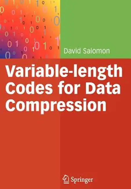 Variable-Length Codes for Data Compression by David Salomon