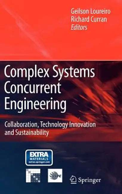 Complex Systems Concurrent Engineering: Collaboration, Technology Innovation and Sustainability [With CDROM] by Geilson Loureiro
