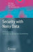 Security with Noisy Data: On Private Biometrics, Secure Key Storage and Anti-Counterfeiting by Pim Tuyls