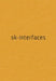 Sk-Interfaces by Jens Hauser
