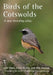Birds of the Cotswolds: A New Breeding Atlas by Iain Main, Dave Pearce, Tim Hutton