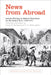 News from Abroad: Letters Written by British Travellers on the Grand Tour, 1728-71 by James T. Boulton, T. O. McLoughlin