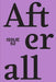 Afterall: Autumn/Winter 2021, Issue 52 Volume 52 by Amanda Carneiro, Nav Haq, Amber Husain