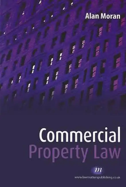 Commercial Property Law by Alan Moran
