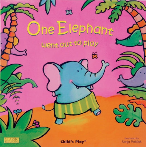 One Elephant Went Out To Play  by Sanja Rescek