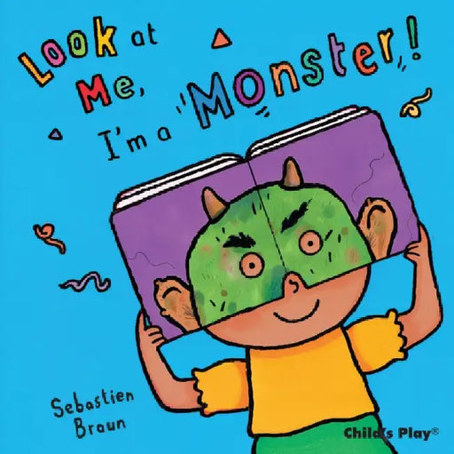 Look at Me, I'm a Monster! by Sebastian Braun