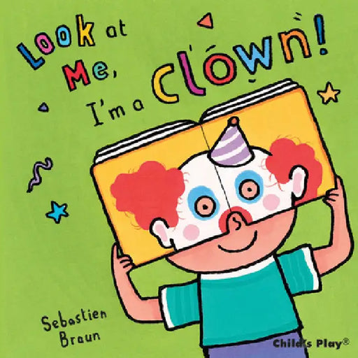 Look at Me, I'm a Clown! by Sebastian Braun