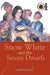 Snow White and the Seven Dwarfs by Kincaid, Sadie