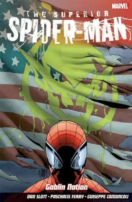 Superior Spider-Man Vol.6: Goblin Nation by Dan Slott