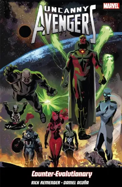 Uncanny Avengers Volume 1: Counter-Evolutionary by Rick Remender