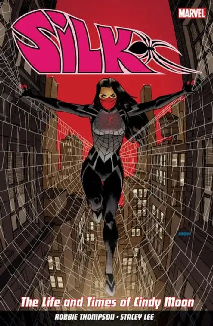 Silk Vol. 0: The Life and Times of Cindy Moon by Robbie Thompson