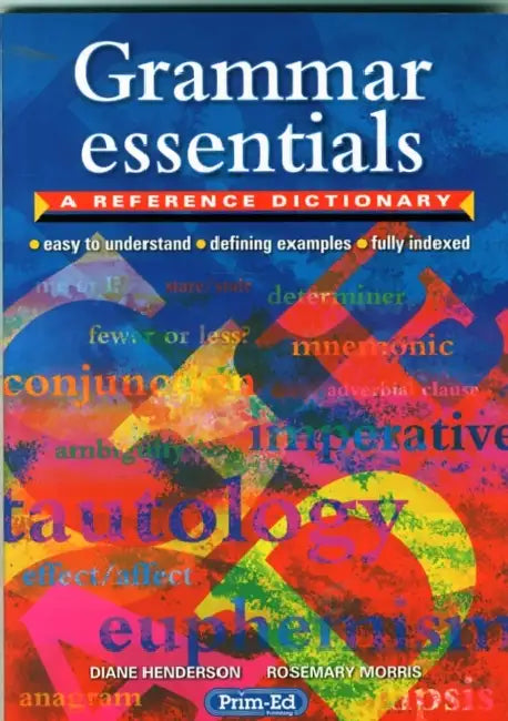 Grammar Essentials: A Reference Dictionary by Diane Henderson