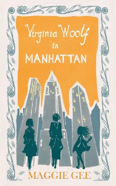 Virginia Woolf in Manhattan by Maggie Gee