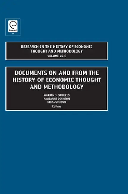 Documents on and from the History of Economic Thought and Methodology by Warren J. Samuels, Jeff E. Biddle, Ross B. Emmett
