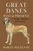 Great Danes: Past and Present by Morell MacKenzie