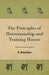 The Principles of Horsemanship and Training Horses by F. Baucher