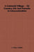 A Cotswold Village - Or Country Life and Pursuits in Gloucestershire by J. Arthur Gibbbs