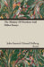 The History Of Freedom And Other Essays by John Emerich Edward Dalberg Acton