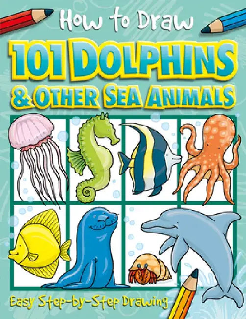 How to Draw Dolphins & Other Sea Animals by Top That! Kids