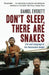 Don't Sleep, There are Snakes by Daniel (Dean of Arts and Sciences at Bentley University) Everett