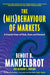 The (Mis)Behaviour of Markets by Benoit B. Mandelbrot