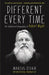 Different Every Time by Marcus O’Dair