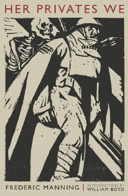 Her Privates We by Frederic Manning