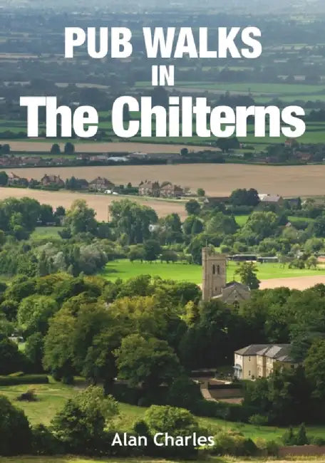 Pub Walks in the Chilterns by Alan Charles