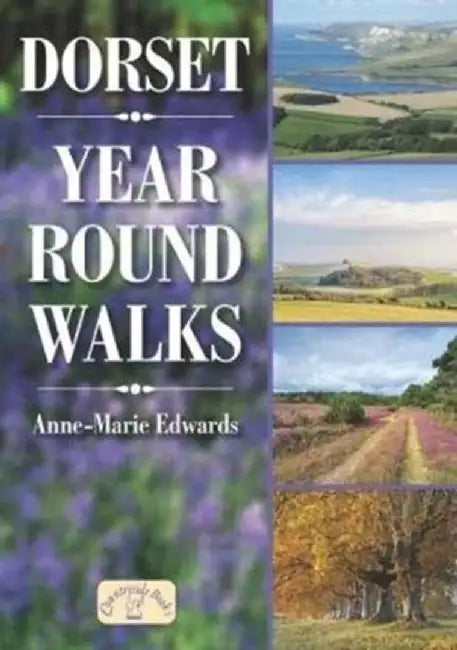 Dorset Year Round Walks by Anne-Marie Edwards