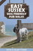 East Sussex Dog Friendly Pub Walks by David & Hilary Staines