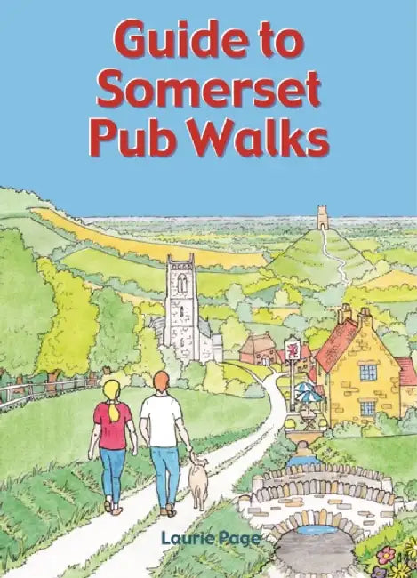 Guide to Somerset Pub Walks by Laurie Page