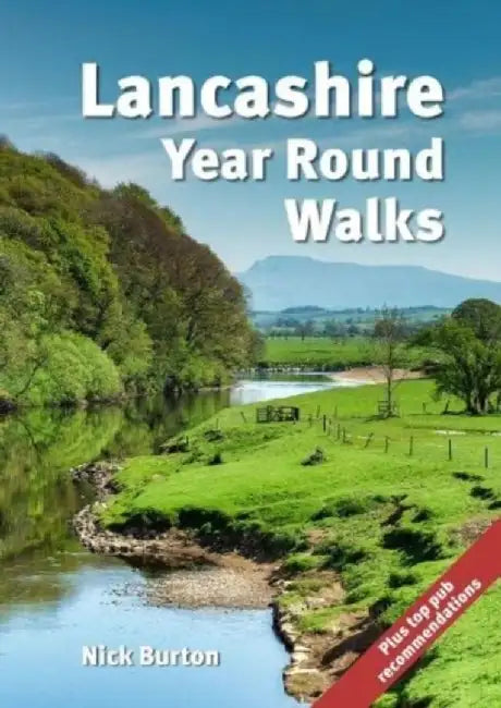 Lancashire Year Round Walks by Nick Burton