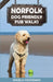 Norfolk Dog Friendly Pub Walks by Angela Youngman