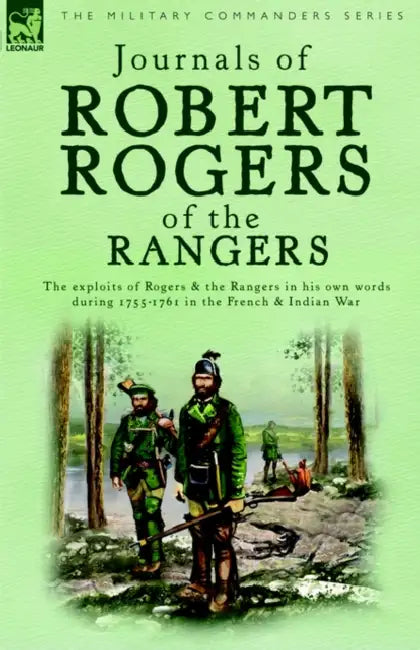Journals of Robert Rogers of the Rangers by Robert Rogers