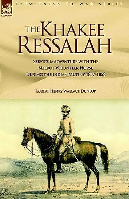The Khakee Ressalah by Robert Henry Wallace Dunlop