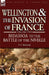 Wellington and the Invasion of France: The Bidassoa to the Battle of the Nivelle, 1813 by F. C. Beatson