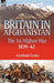 Britain in Afghanistan 1: The First Afghan War 1839-42 by Archibald Forbes