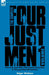 The Complete Four Just Men: Volume 1-The Four Just Men, The Council of Justice & The Just Men of Cordova by Edgar Wallace