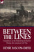 Between the Lines: Experiences in the Federal Secret Service During the American Civil War by Henry Bascom-Smith