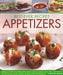 Best-Ever Recipes Appetizers: Fabulous First Courses, Dips, Soups, Snacks, Quick Bites and Light Meals: 150 Delicious Recipes Shown in 230 Stunning Ph by Christine Ingram