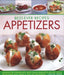 Best-Ever Recipes Appetizers: Fabulous First Courses, Dips, Snacks, Quick Bites and Light Meals: 150 Delicious Recipes Shown in 250 Stunning Photograp by Christine France