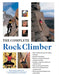 The Complete Rock Climber: Practical Guidance from Expert Climbers with 600 Step-By-Step Photographs by Malcolm Creasey, Nigel Shepherd, Nick Banks